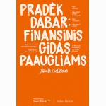 Pradėk dabar: finansinis gidas paaugliams