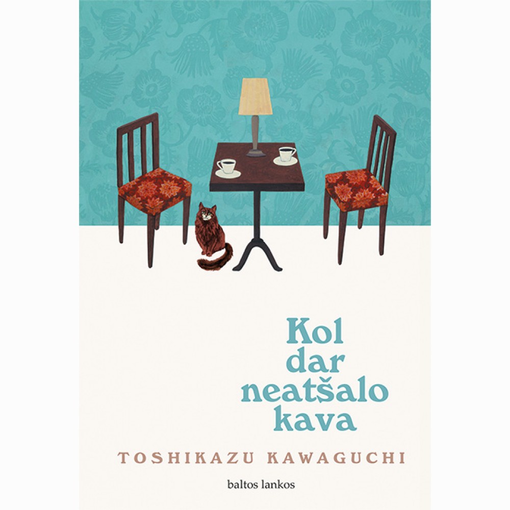 Kol dar neatšalo kava