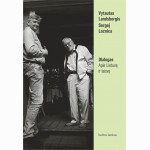 Dialogas. Apie Lietuvą ir laisvę