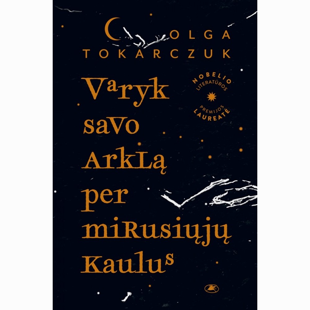 Varyk savo arklą per mirusiųjų kaulus