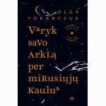 Varyk savo arklą per mirusiųjų kaulus