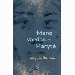 Mano vardas - Marytė