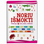 Noriu išmokti. Užduotys 6-erių metų vaikams