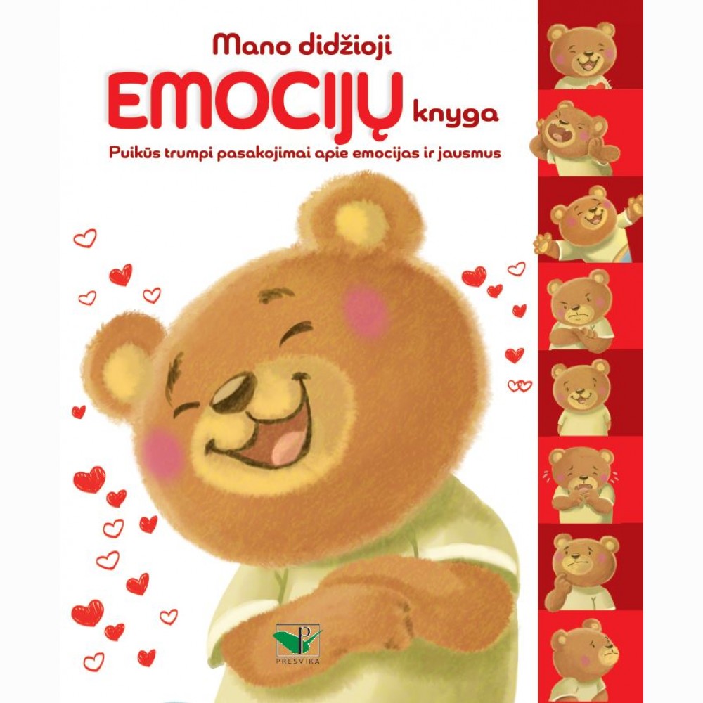 Mano didžioji emocijų knyga. Puikūs trumpi pasakojimai apie emocijas ir jausmus