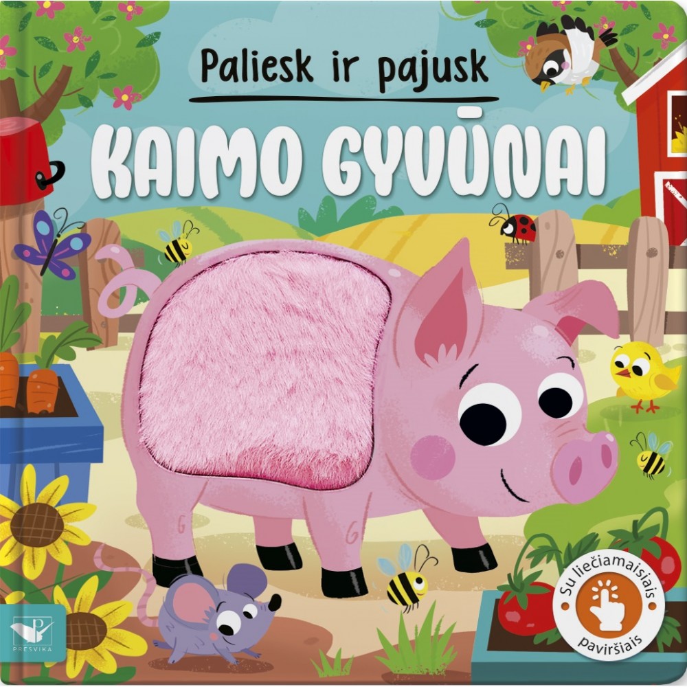 Paliesk ir pajusk. Kaimo gyvūnai
