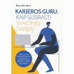 Karjeros guru: kaip susirasti svajonių darbą?