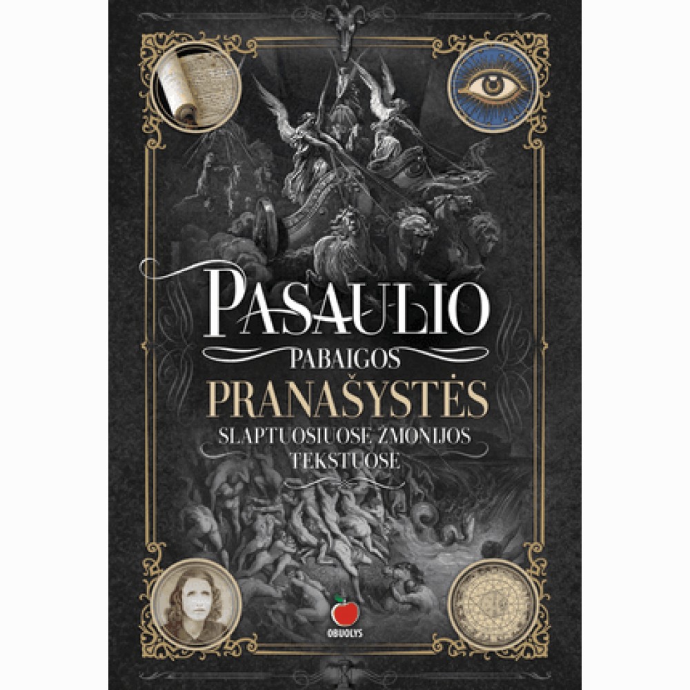 Pasaulio pabaigos pranašystės. Slaptuosiuose žmonijos tekstuose