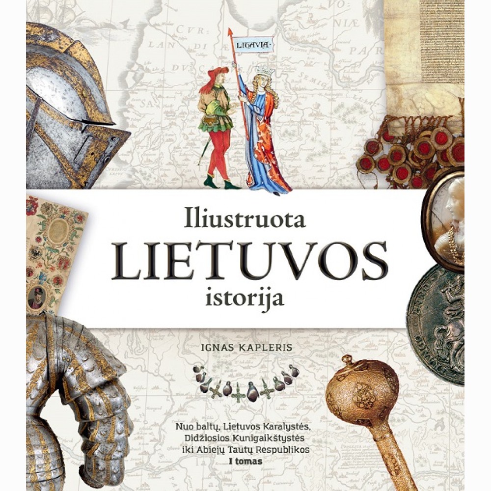 Iliustruota Lietuvos istorija. I tomas