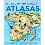 Kas kur yra Žemėje? Atlasas (2024)