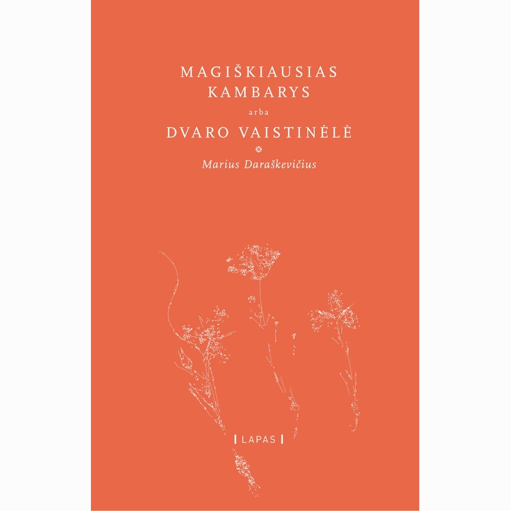 Magiškiausias kambarys, arba Dvaro vaistinėlė