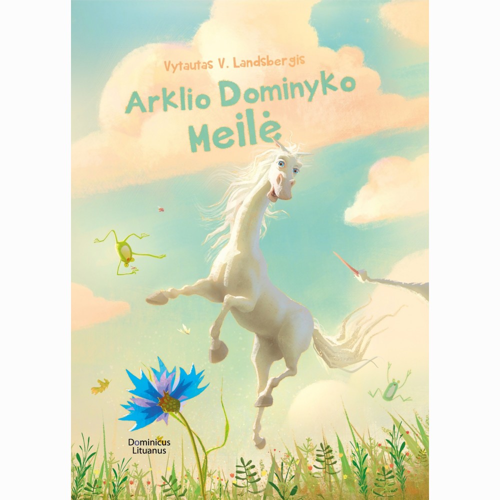 Arklio Dominyko meilė. 1 knyga