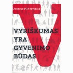 Vyriškumas yra gyvenimo būdas