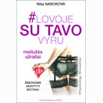 Lovoje su tavo vyru: meilužės užrašai. Žmonoms skaityti būtina!