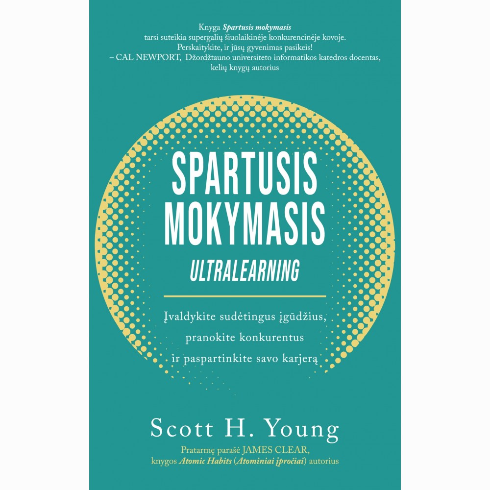 Spartusis mokymasis: įvaldykite sudėtingus įgūdžius, pranokite konkurentus ir paspartinkite savo kar