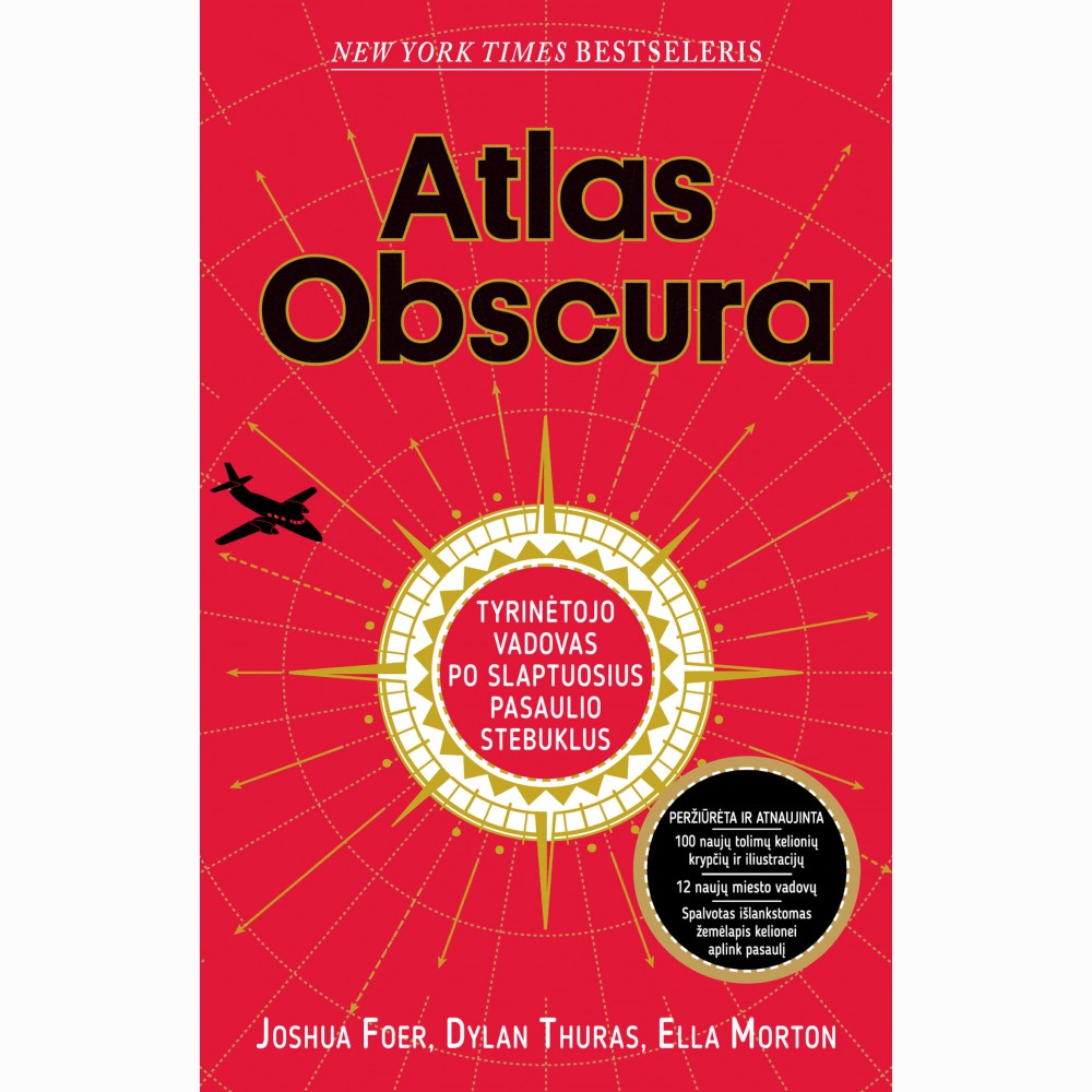 Atlas obscura: tyrinėtojo vadovas po slaptuosius pasaulio stebuklus