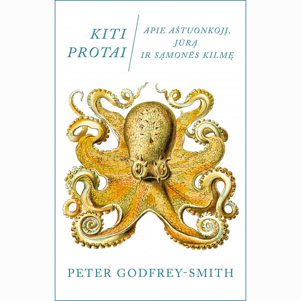 Kiti protai: apie aštuonkojį, jūrą ir sąmonės kilmę