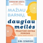 Mažiau barnių, daugiau meilės: praktinė knyga poroms apie santykius
