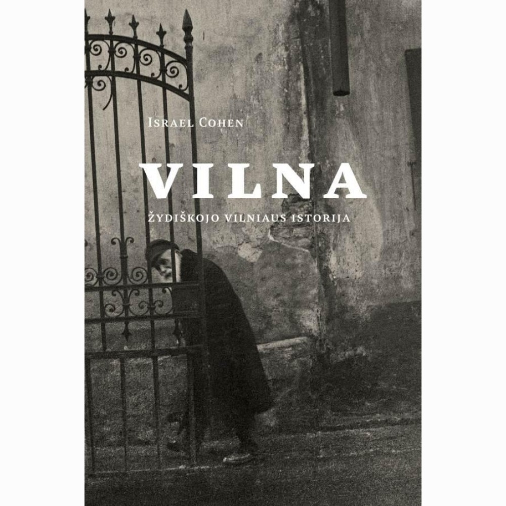 Vilna. Žydiškojo Vilniaus istorija