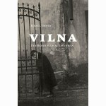 Vilna. Žydiškojo Vilniaus istorija