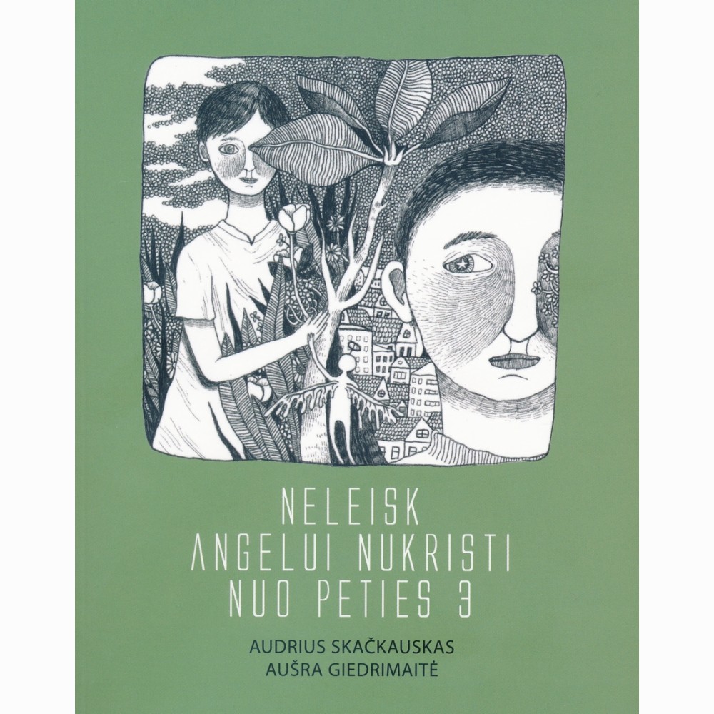 Neleisk angelui nukristi nuo peties 3 knyga