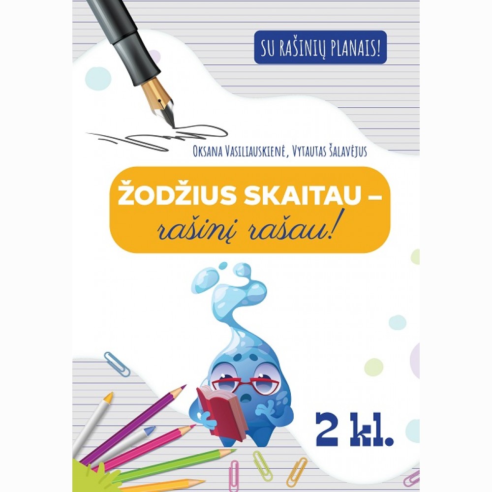 Žodžius skaitau  rašinį rašau!
