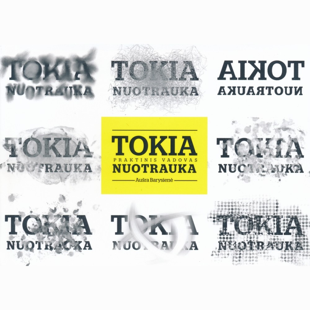 Tokia nuotrauka. Praktinis vadovas