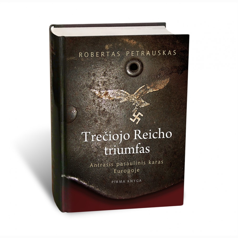 Trečiojo Reicho triumfas. Antrasis pasaulinis karas Europoje ; kn. 1