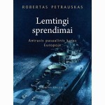 Lemtingi sprendimai. Antrasis pasaulinis karas Europoje