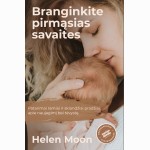 Branginkite pirmąsias savaites