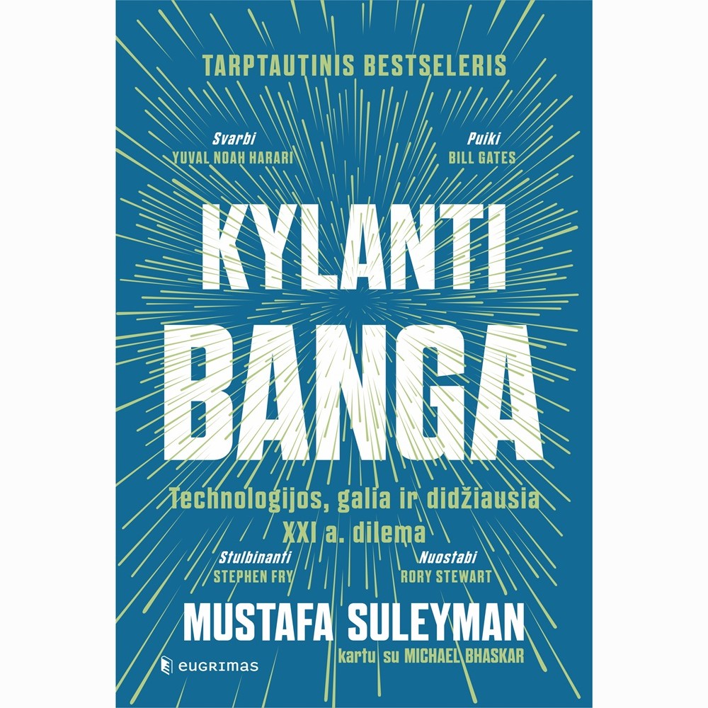 Kylanti banga. Technologijos, galia ir didžiausia XXI a. dilema