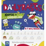 Dailyraštis. Knyga su grioveliais. 6-7 metų vaikams