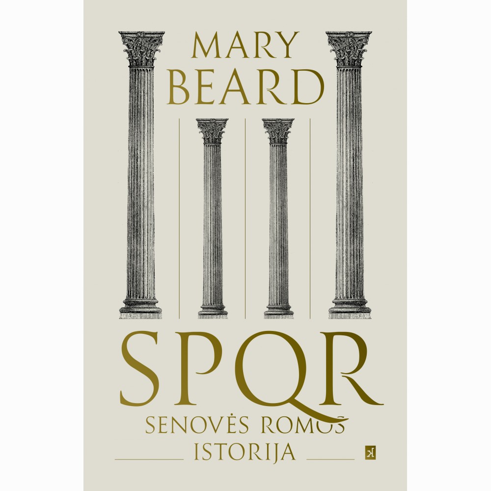 SPQR. Senovės Romos istorija