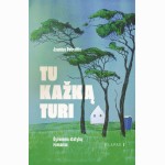 Tu kažką turi. Gyvenimo statybų romanas