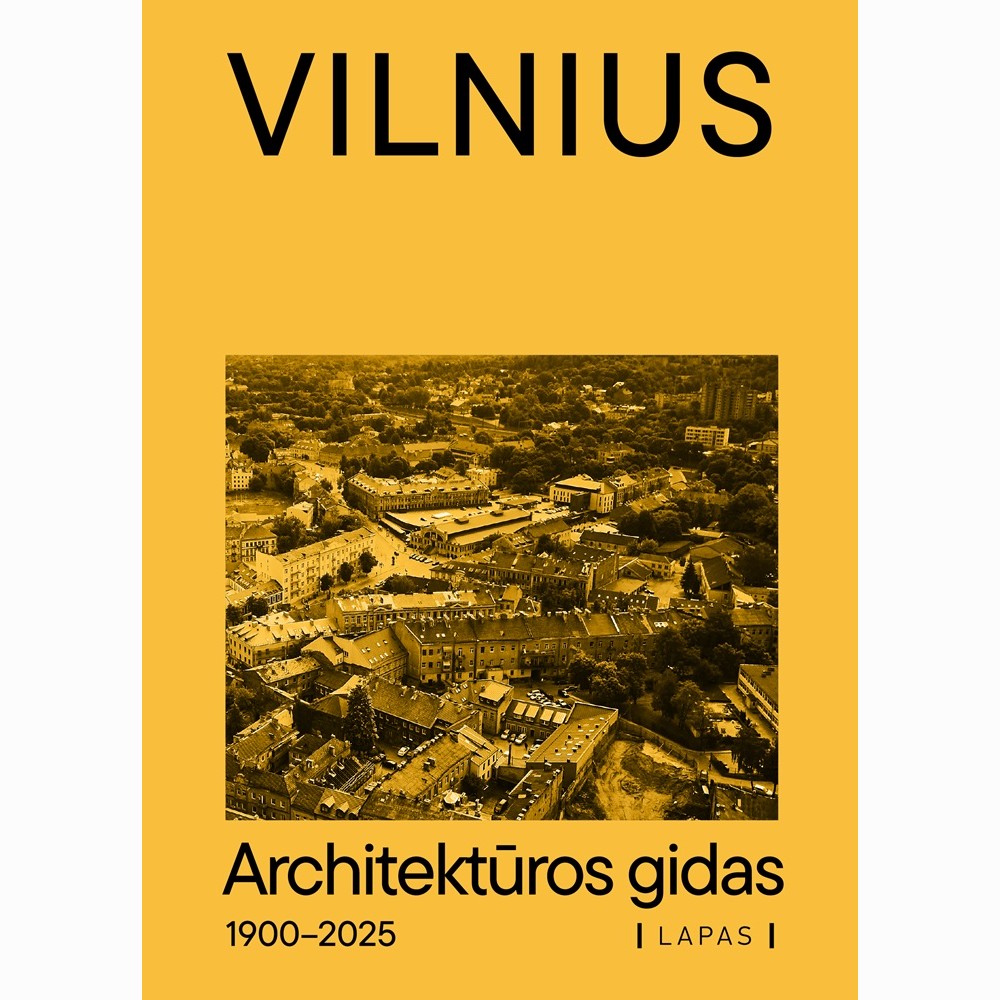 Vilnius 1900-2025. Architektūros gidas