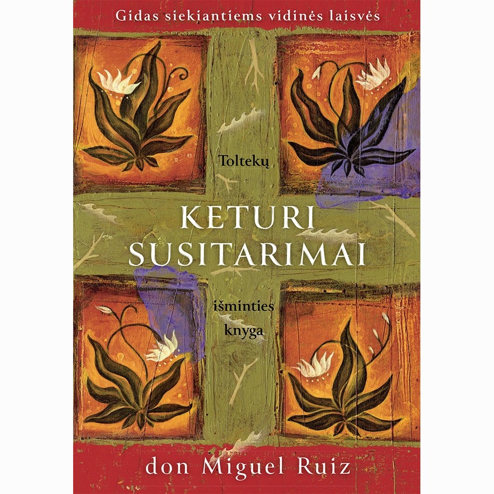 Keturi susitarimai. Toltekų išminties knyga