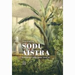 Sodų aistra. Subjektyvi sodų meno istorija