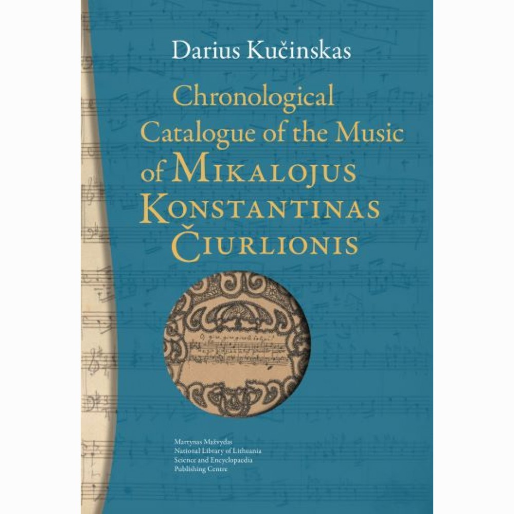 Chronological Catalogue of the Music of Mikalojus Konstantinas Čiurlionis