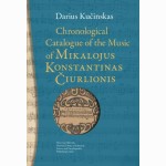Chronological Catalogue of the Music of Mikalojus Konstantinas Čiurlionis