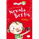 Nevala Bertis. Voras!