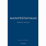 Manifestavimas. Nerkite giliau