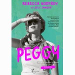 Peggy. Peggy Guggenheim gyvenimo istorijos įkvėptas romanas