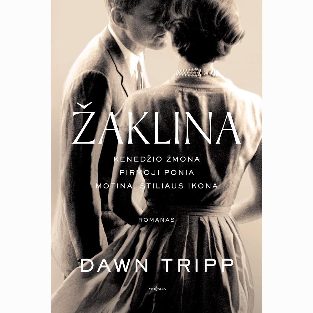 Žaklina. Kenedžio žmona. Pirmoji ponia. Motina. Stiliaus ikona