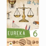 Eureka 6! Gamtos mokslų vadovėlis 6 klasei, 2 dalis