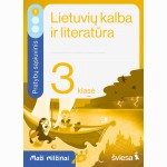 Lietuvių kalba ir literatūra. Pratybų sąsiuvinis 3 klasei, 1 dalis. Serija Maži milžinai