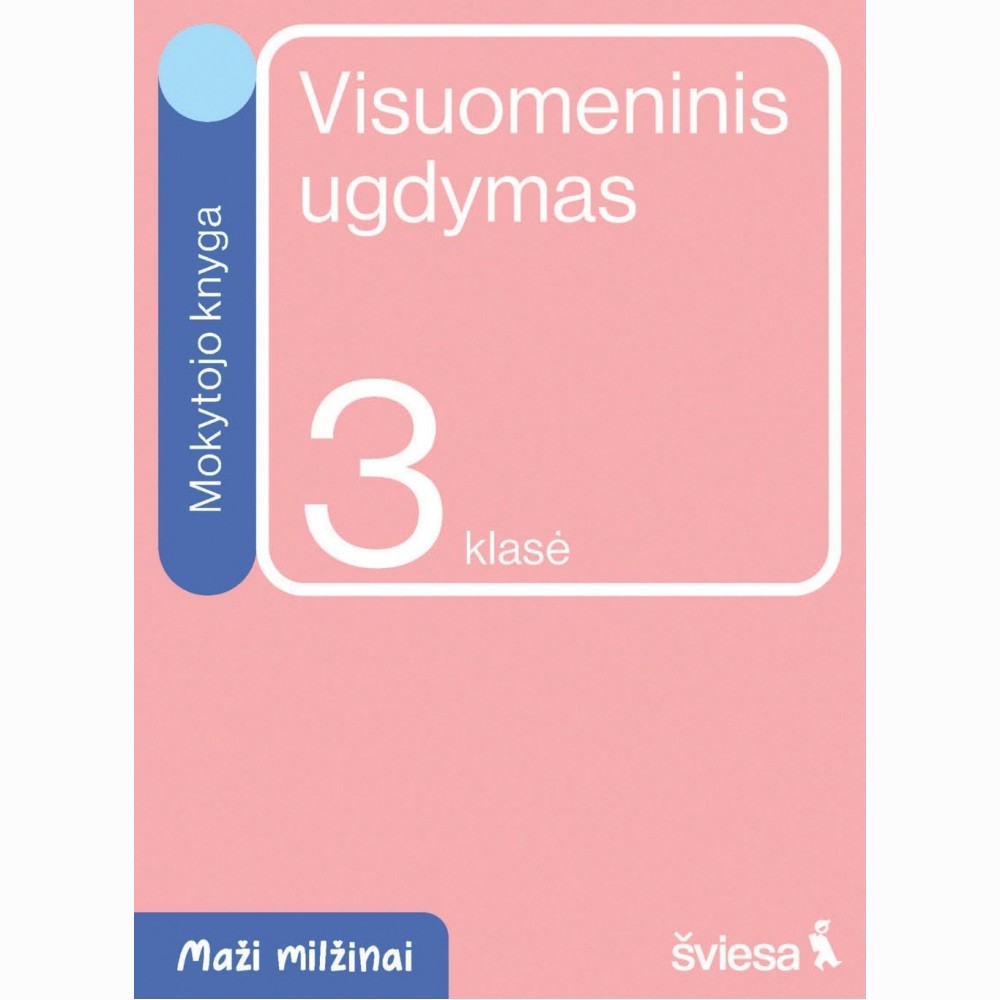 Visuomeninis ugdymas. Mokytojo knyga 3 klasei. Serija Maži milžinai