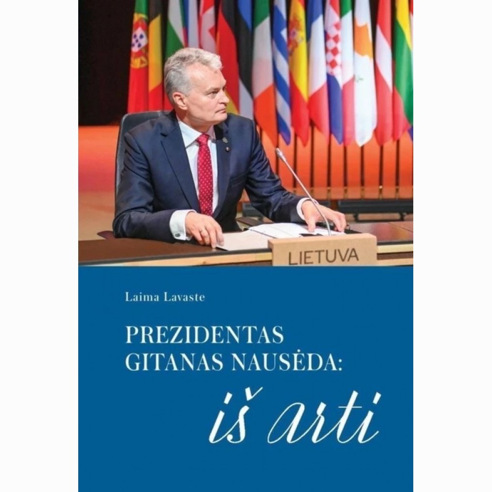 Prezidentas Gitanas Nausėda. Iš arti