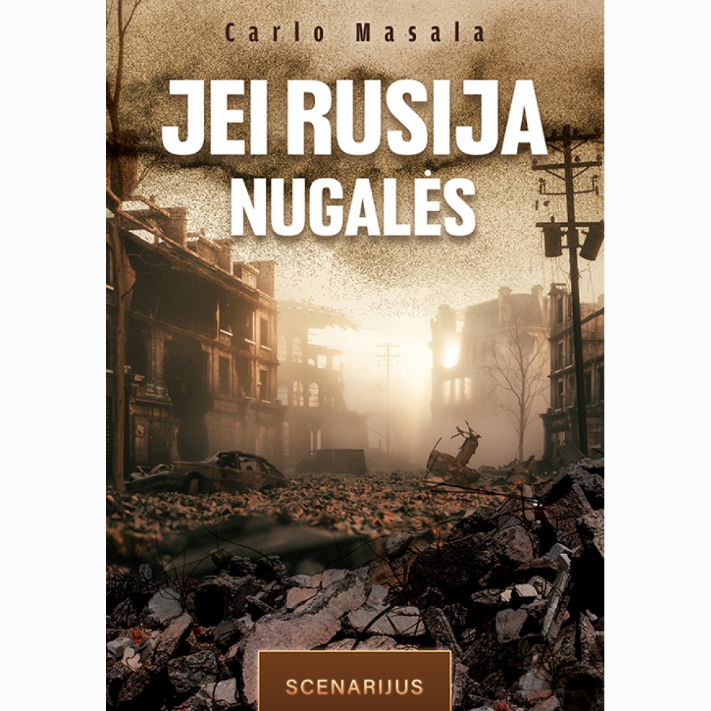 Jei Rusija nugalės. Scenarijus