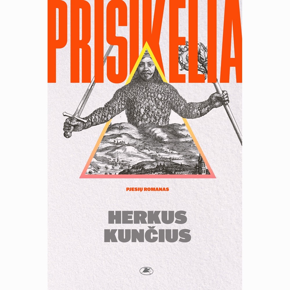 Prisikelia. Pjesių romanas