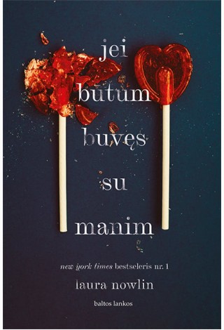 Jei būtum buvęs su manim