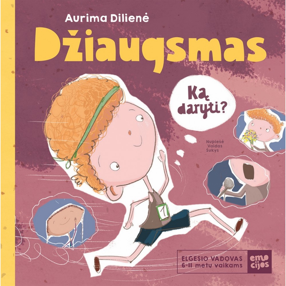 Džiaugsmas. Ką daryti? Elgesio vadovas vaikams